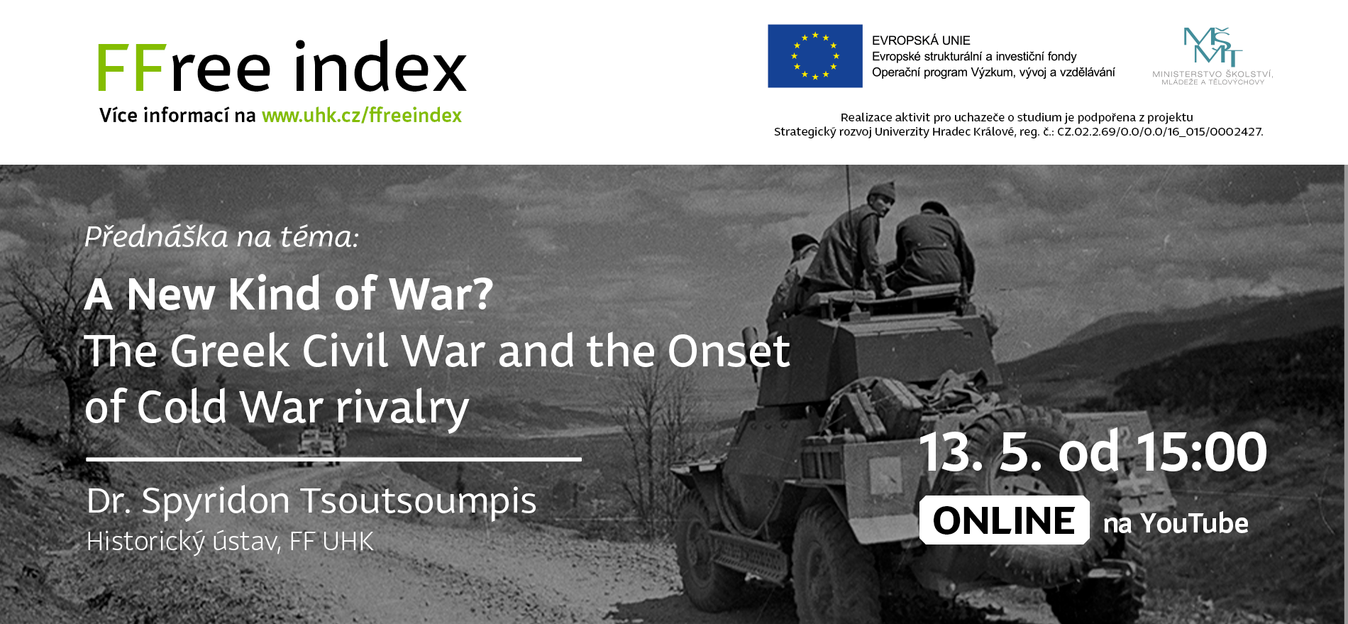 A New Kind of War? The Greek Civil War and the Onset of Cold War rivalry